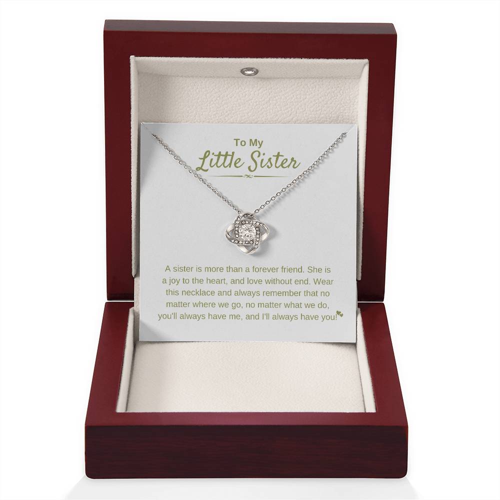 To My Little Sister - A sister is more than a forever friend - Little Sister Gift - Love Knot Necklace