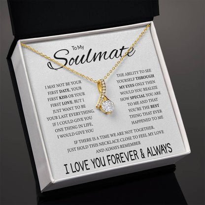 To My Soulmate Necklace - Romantic Gift for Valentine’s Day & Relationship Milestones - Alluring Beauty Necklace