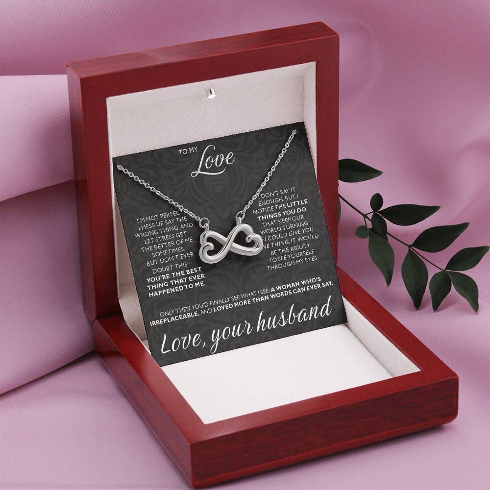 To My Love - I am not perfect - Endless Love Necklace from Husband to Wife