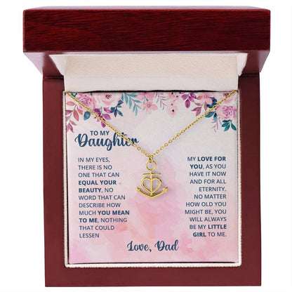 To My Daughter Necklace - Loving Gift for Daughter from Dad for Christmas, Proud Achievements & Special Days - Anchor Pendant Necklace