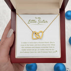 To My Little Sister - A sister is more than a forever friend - Little Sister Gift - Interlocking Hearts Necklace