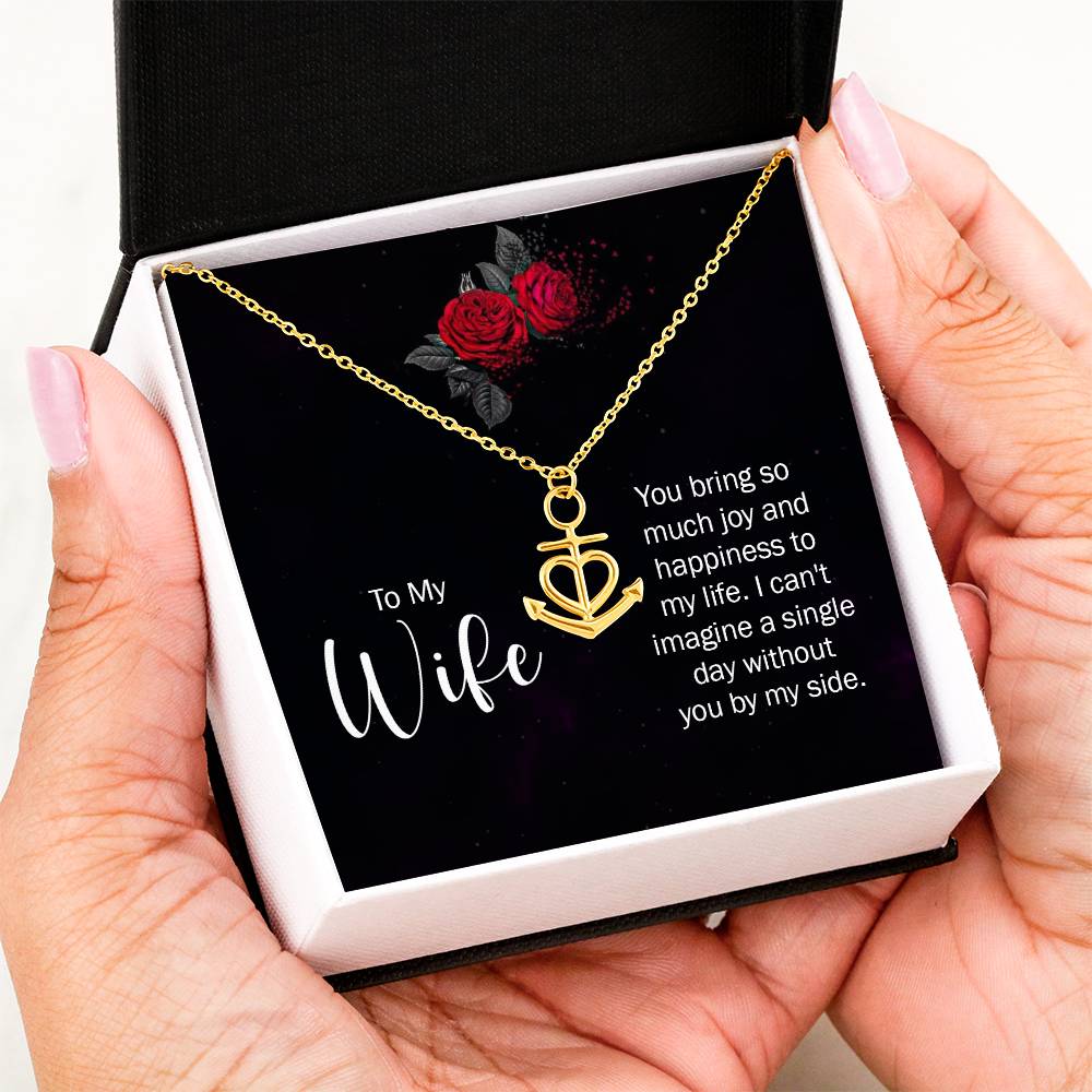 To My Wife Necklace - Emotional Jewelry Gift for Wife from Husband to Celebrate Love Every Day - Anchor Pendant Necklace