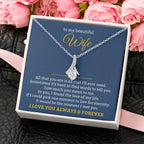 To My Beautiful Wife Necklace - Unforgettable Husband Gift, Emotional Jewelry for Anniversary & Valentine’s Day - Alluring Beauty Necklace