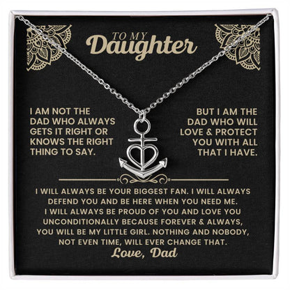 To My Daughter - I am not the dad who always gets it right - Daughter Gift from Dad - Anchor Pendant Necklace