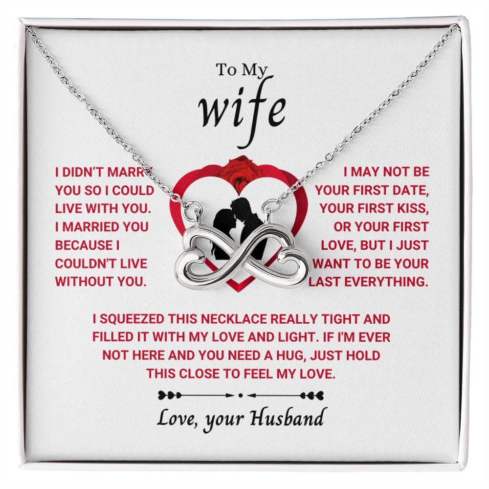 To My Wife Necklace - Meaningful Jewelry for Wife from Husband for Valentine’s Day, Christmas & Any Special Occasion - Endless Love Necklace