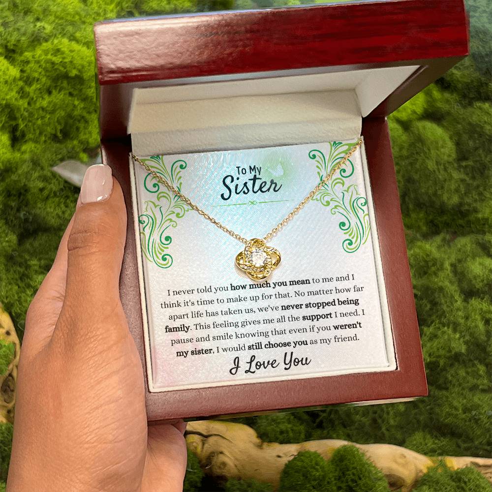 Gift for Sister - We have never stopped being family - Love Knot Necklace