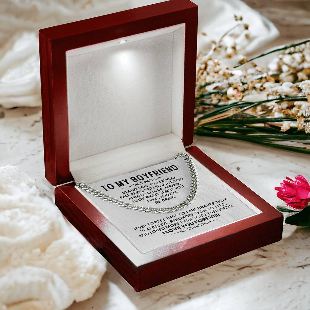 To My Boyfriend Necklace - Stand Tall, Even If You Fall - Cuban Link Chain Gift from Her