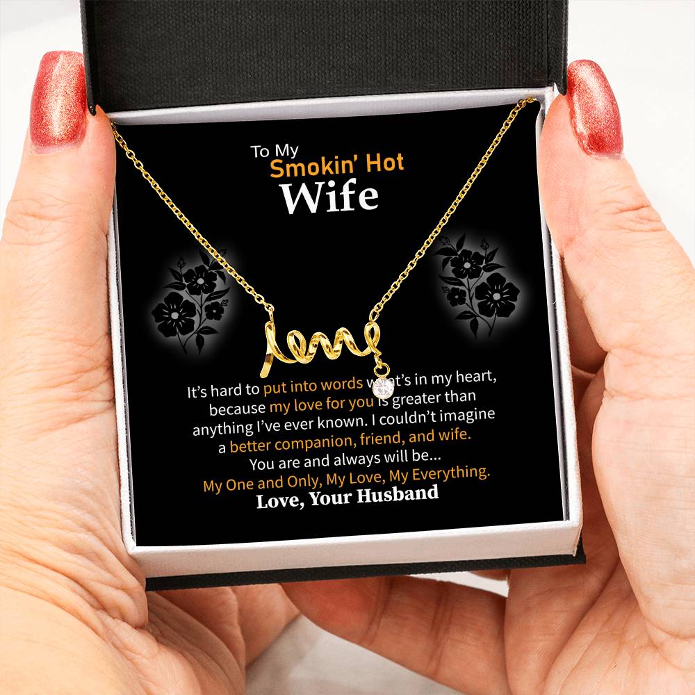 Gift for Wife from Husband - Sentimental Jewelry for Anniversary & Valentine’s Day - Scripted Love Necklace