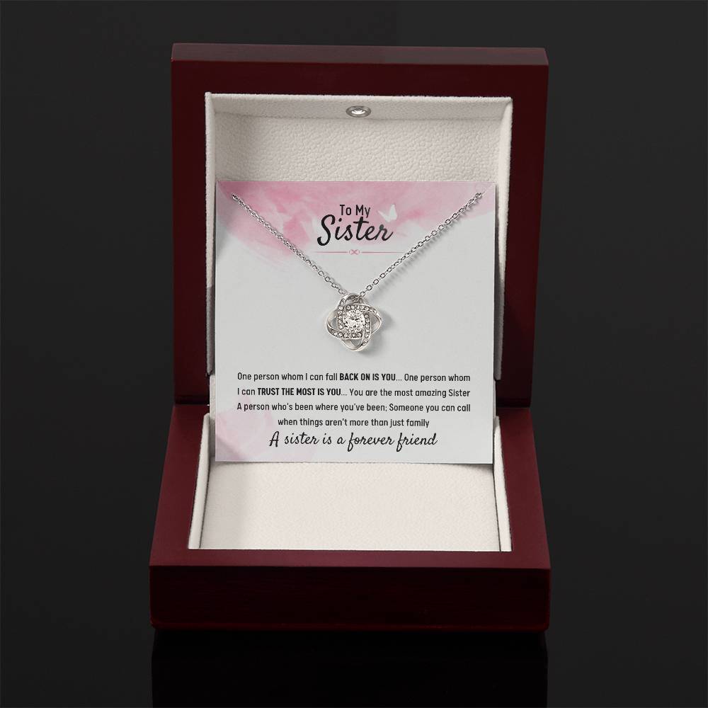 To My Sister - Gift for Sister - A sister is a forever friend - Love Knot Necklace