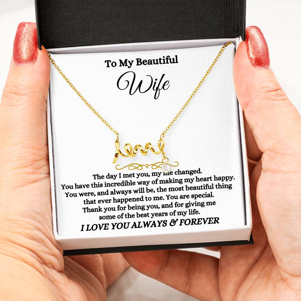 To My Wife Necklace - Loving Jewelry from Husband for Birthday, Valentine’s Day & Holidays - Scripted Love Necklace