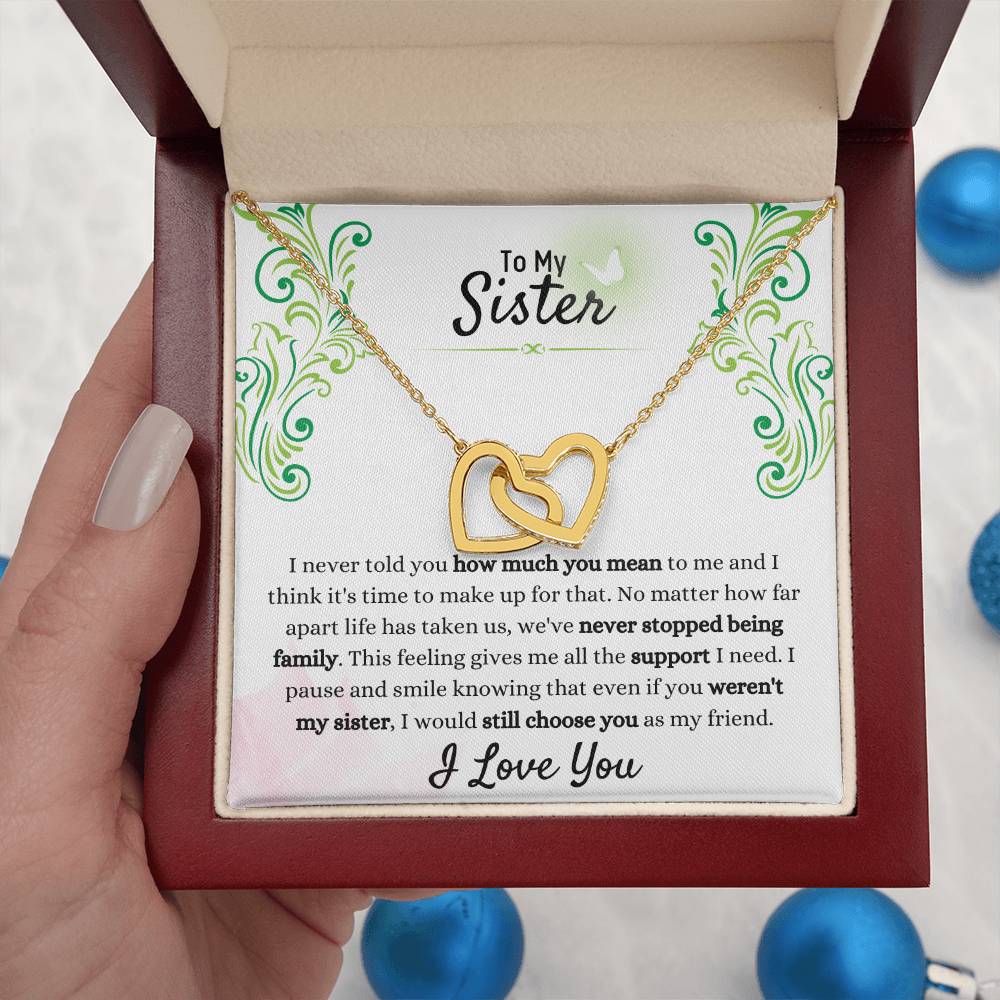 Gift for Sister - We have never stopped being family - Interlocking Hearts Necklace