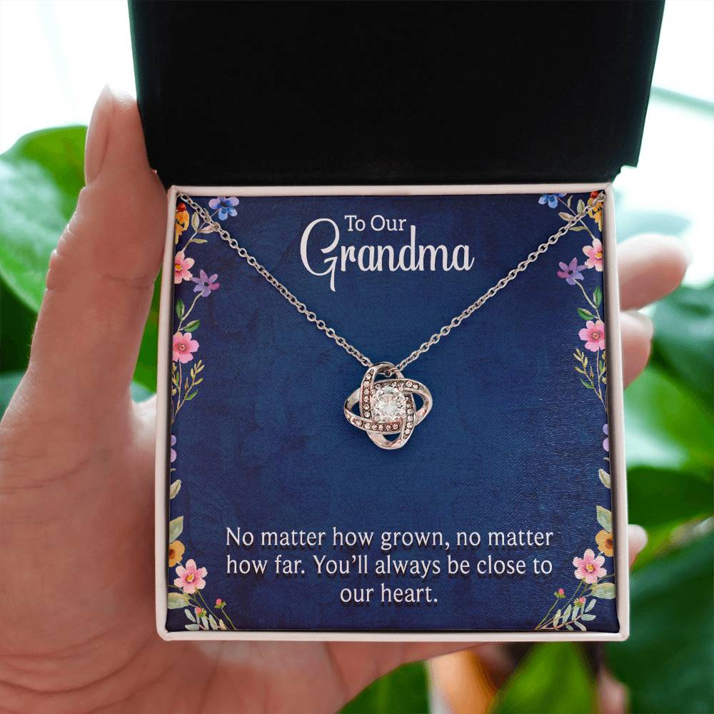 To Our Grandma - You will always be close to our heart - Gift for Grandmother - Love Knot Necklace