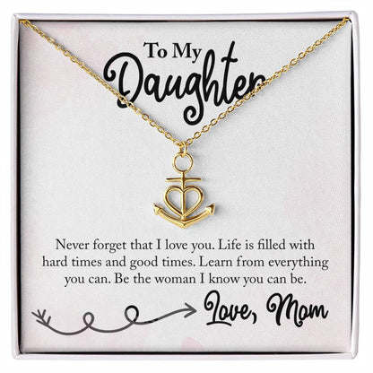 To My Daughter Necklace – Graduation & Christmas Gift from Mom – Anchor Pendant Necklace