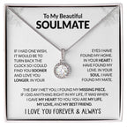 To My Beautiful Soulmate Necklace - Unique Soulmate Gift Necklace for Romantic Gifting - Eternal Hope Necklace