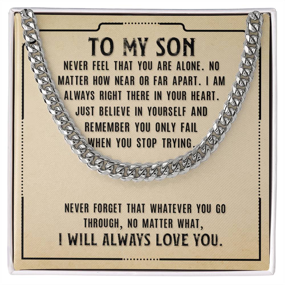 To My Son - I will always love you - Cuban Link Chain Gift for Son