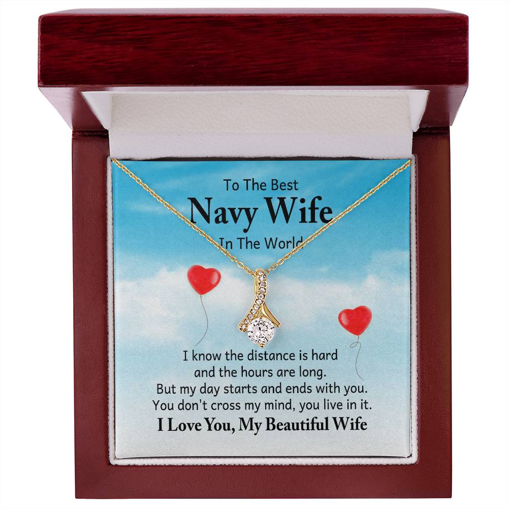 To the best navy wife in the world - I know the distance is hard - Alluring Beauty Necklace