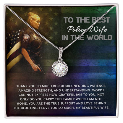 To The Best Police Wife In The World - Eternal Hope Necklace - Gift for Wife from Husband