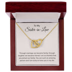 To My Sister In Law - Through Marriage We Become Family - Sister In Law Gift - Interlocking Hearts Necklace
