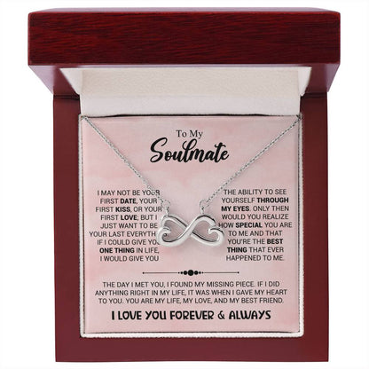 To My Soulmate Necklace - Best Gift for Soulmate for Valentine’s Day & Beyond - Endless Love Necklace