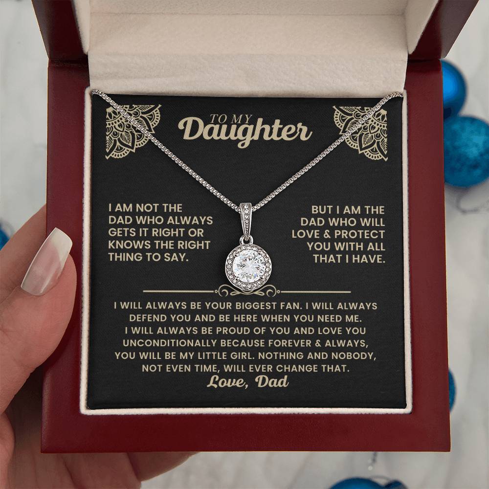 To My Daughter - I am not the dad who always gets it right - Daughter Gift from Dad - Eternal Hope Necklace