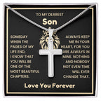 To My Dearest Son Necklace - Gift for Son - Always keep me in your heart - Artisan Cross Necklace