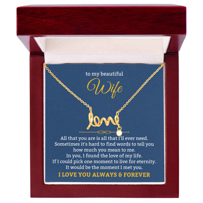 To My Wife Necklace - Forever Love Jewelry Gift from Husband for Birthday, Anniversary & Valentine’s Day - Scripted Love Necklace