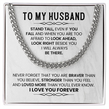 To My Husband Necklace - Stand Tall, Even If You Fall - Cuban Link Chain Gift from Wife