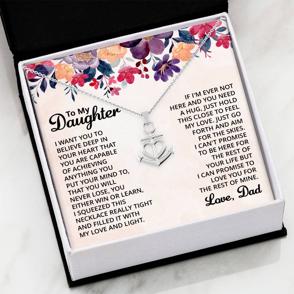 To My Daughter Necklace - Best Proud Dad Jewelry Gift for Daughter’s Special Days & Celebrations - Anchor Pendant Necklace