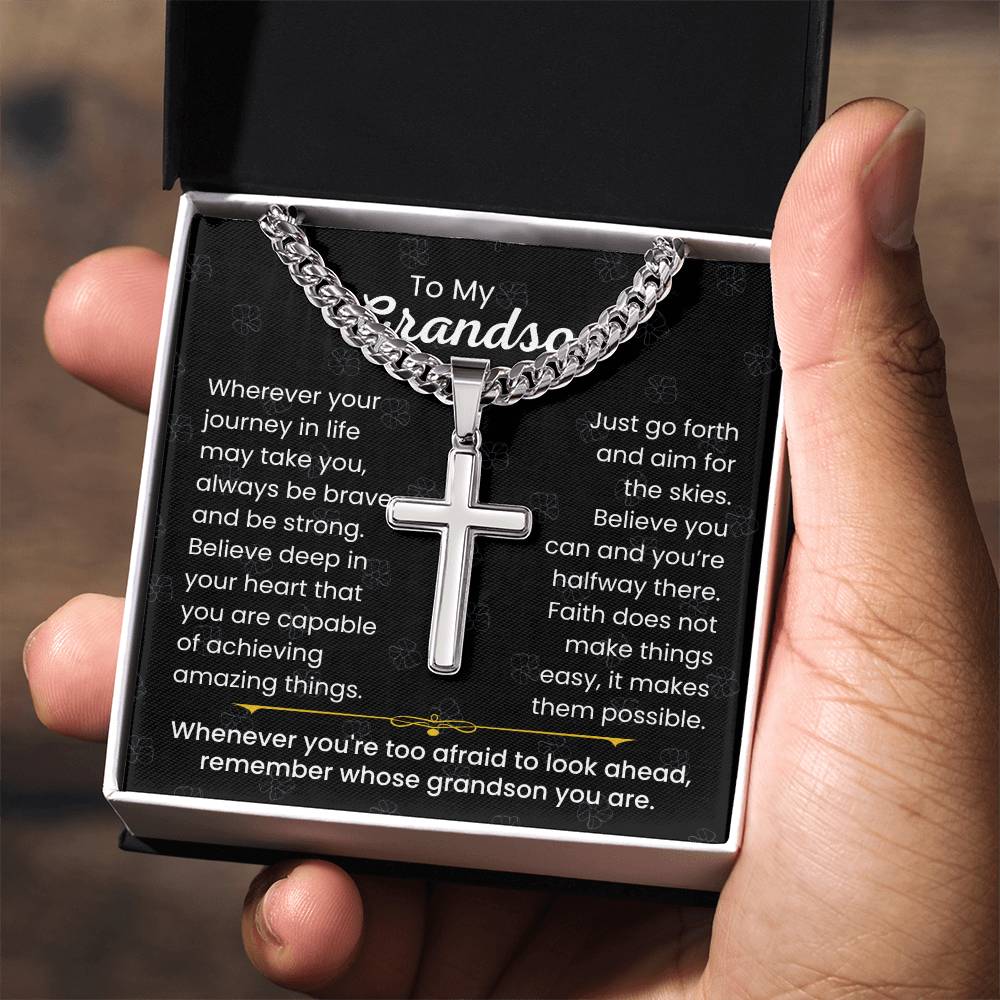 To My Grandson - Always be brave and be strong - Gift for Grandson - Artisan Cross with Cuban Link Chain