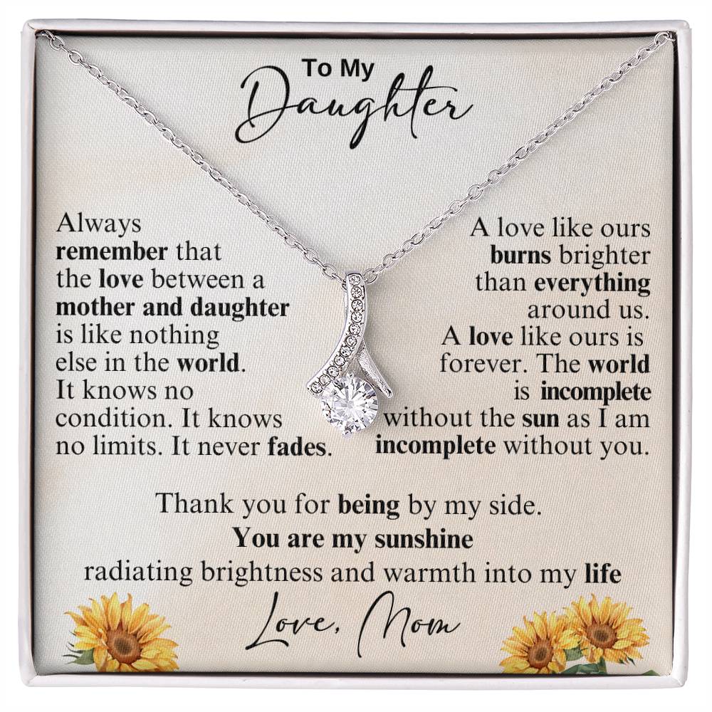 To My Daughter - Thank you for being by my side -  Alluring Beauty Necklace from Mom