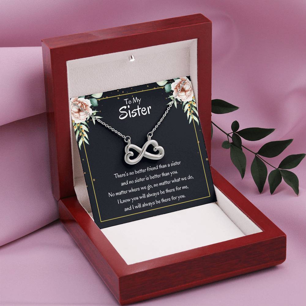 Present for Sister - There's no better friend than a sister - Endless Love Necklace