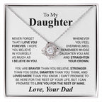 To My Daughter Necklace - Never forget that I love you forever - Daughter Present from Dad - Love Knot Necklace