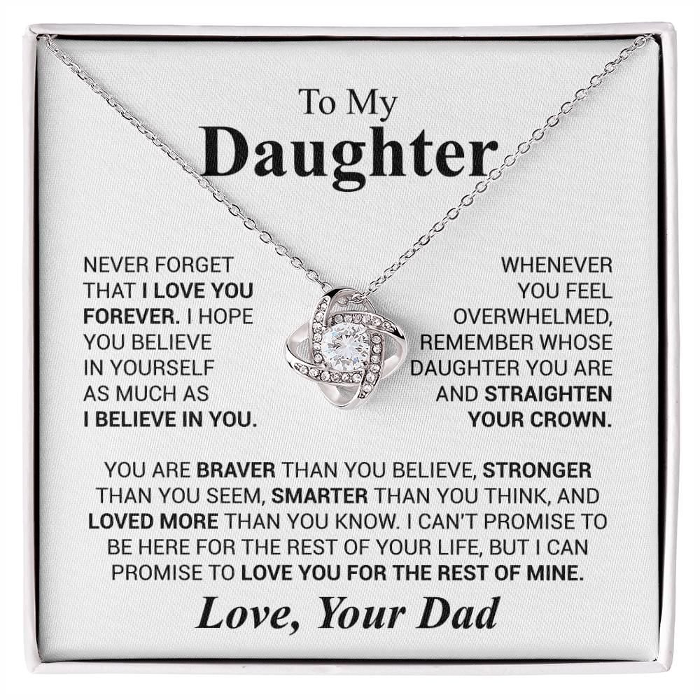 To My Daughter Necklace - Never forget that I love you forever - Daughter Present from Dad - Love Knot Necklace