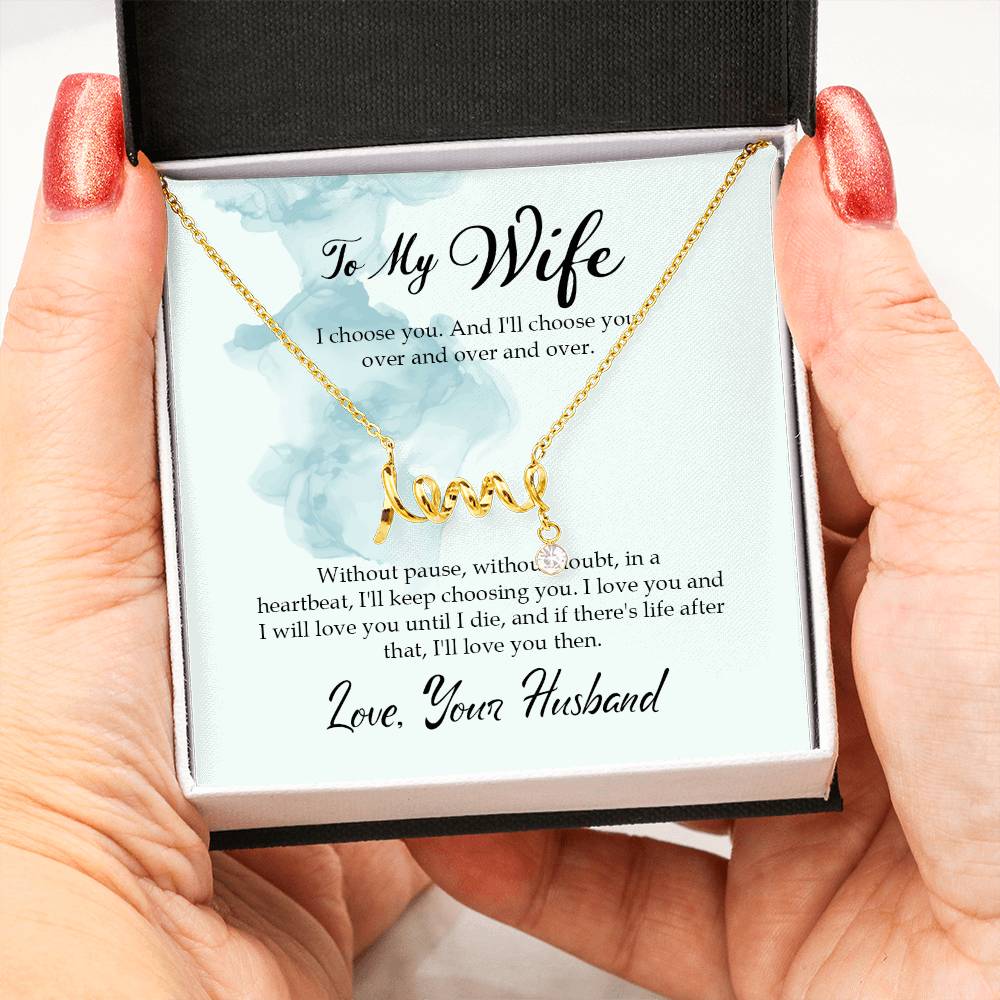 Emotional Wife Gift - Loving Jewelry from Husband for Birthday, Valentine’s Day & Anniversary - Scripted Love Necklace