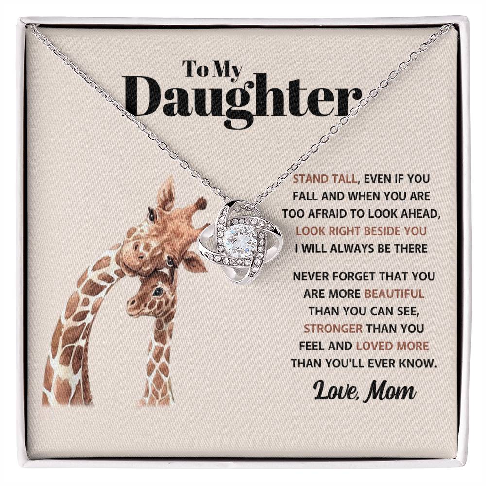 To My Daughter Necklace - Stand Tall - Mom to Daughter Gift - Love Knot Necklace