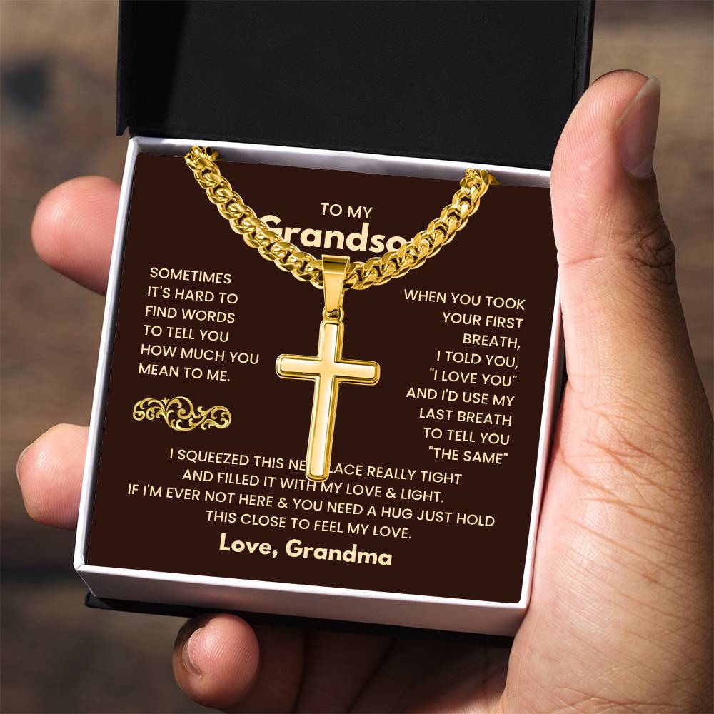 To My Grandson - Just hold this close to feel my love - Grandson Gift from Grandma - Artisan Cross with Cuban Link Chain