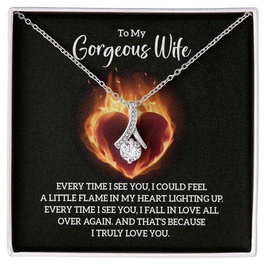 To My Gorgeous Wife - Every time I see you - Alluring Beauty Necklace