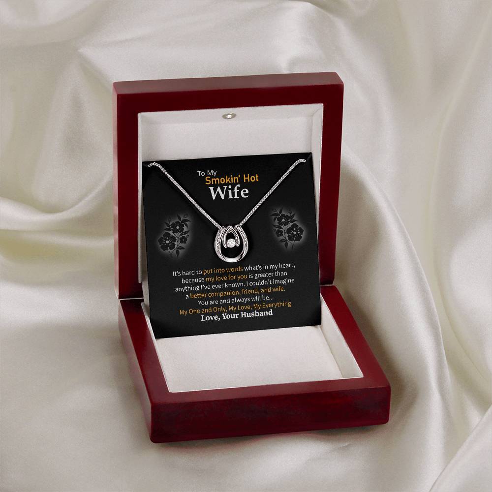 To My Smokin' Hot Wife Necklace - Heartfelt Gift for Birthday & Valentine’s Day - Lucky In Love Necklace