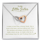 To My Little Sister - A sister is more than a forever friend - Little Sister Gift - Interlocking Hearts Necklace