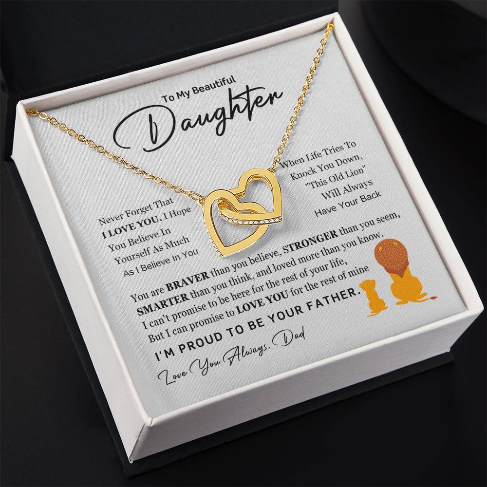 To My Daughter - You are braver than you believe - Daughter Gift from Dad - Interlocking Hearts Necklace