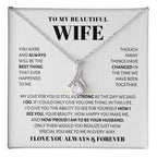 To My Beautiful Wife Necklace - Sweetest Gift for Wife from Husband for Valentine’s Day, Anniversary & Birthday Joy - Alluring Beauty Necklace