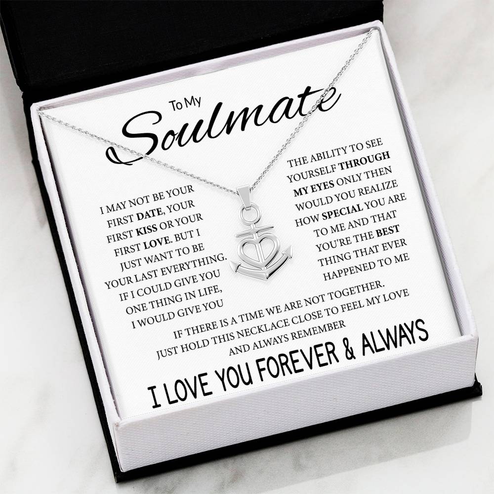 To My Soulmate Necklace - Best Gift for Soulmate for Valentine’s Day & Beyond - Anchor Pendant Necklace