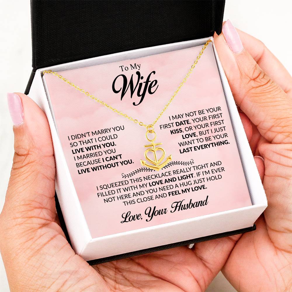 To My Wife Necklace - Emotional Jewelry for Wife from Husband to Celebrate Love on Valentine’s Day & Beyond - Anchor Pendant Necklace
