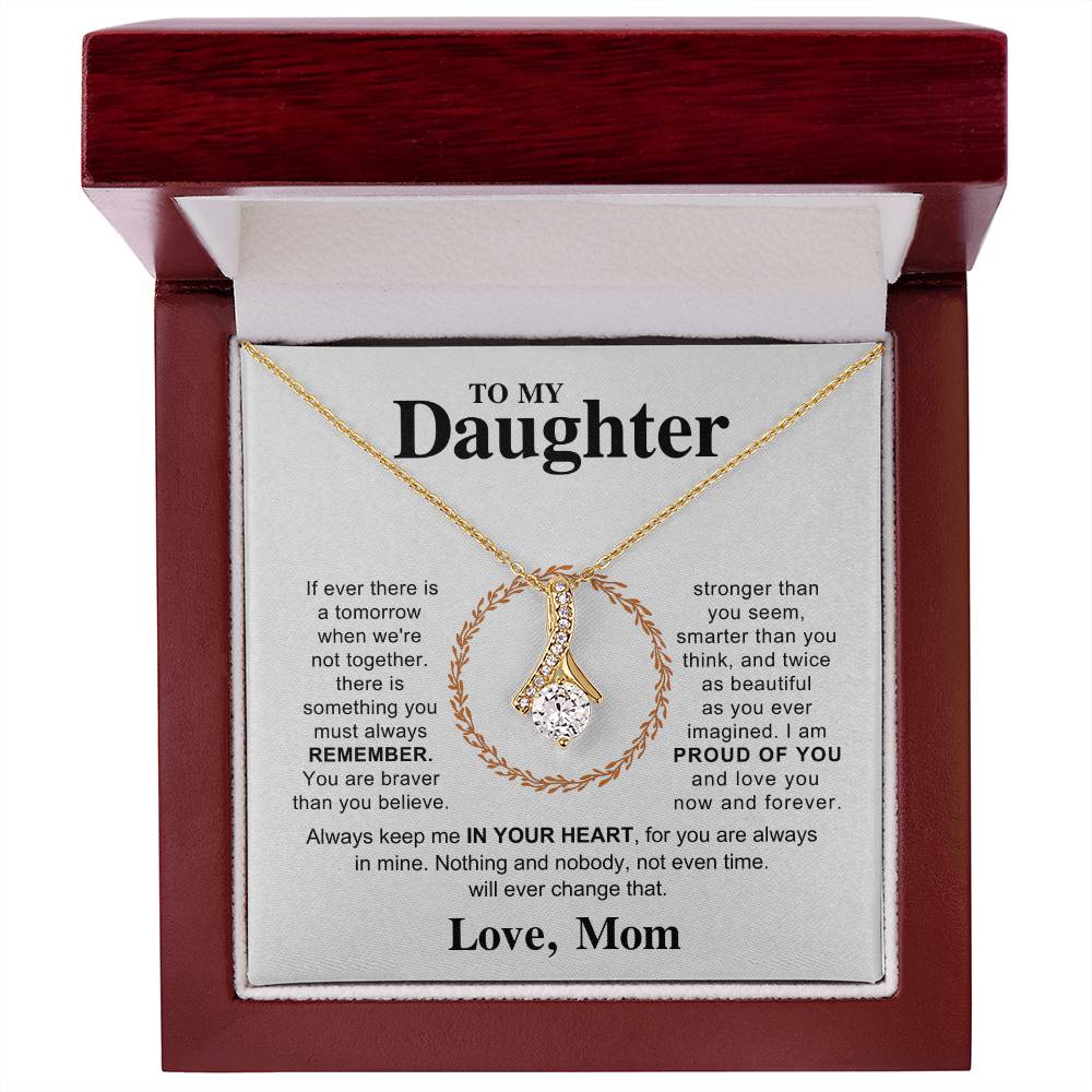 To My Daughter Necklace - I am proud of you - Gift for Daughter from Mom - Alluring Beauty Necklace
