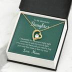 To My Daughter Necklace – Mother Daughter Jewelry Gift – Forever Love Necklace