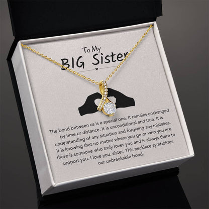 To My Big Sister Necklace - The bond between us is a special one - Gift for Big Sister - Alluring Beauty Necklace