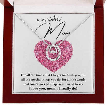 To My Mom - I really love you - Lucky In Love Necklace - Best for Birthday, Christmas & Mother's Day