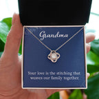 Grandma - Your love is the stitching - Gift for Grandmother - Love Knot Necklace