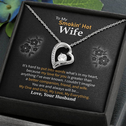 Thoughtful Romantic Gift for Smokin' Hot  Wife - Jewelry from Husband for Any Occasion - Forever Love Necklace