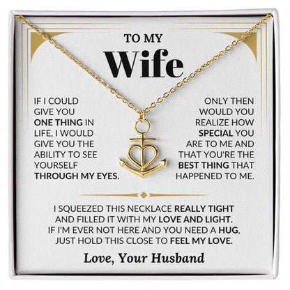 To My Wife Necklace - Romantic Jewelry for Valentine’s Day & Anniversaries - Anchor Pendant Necklace